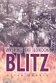 Walking the London Blitz