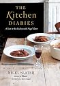 The Kitchen Diaries: A Year in the Kitchen with Nigel Slater