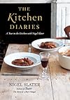 The kitchen diaries : a year in the kitchen with Nigel Slater