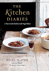 Image of The Kitchen Diaries: A Year in the Kitchen with Nigel Slater