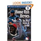 Home Run Heroes: Big Mac, Sammy and Junior (Dorling Kindersley Readers, Reading Alone 3) by  James Buckley Jr.