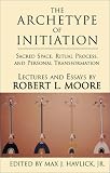  : The Archetype of Initiation