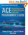 The ACE Programmers Guide: Practical Design Patterns for Network and Systems Programming