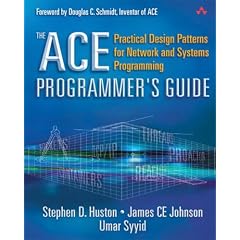 The ACE Programmer's Guide: Practical Design Patterns for Network and Systems Programming