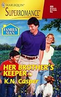 Her Brother's Keeper: Family Man (Harlequin Superromance No. 839)