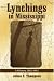 Books : Lynching in Mississippi: A History, 1865-1965
