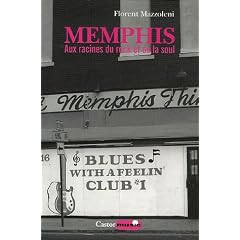 Memphis : Aux racines du Rock et de la Soul