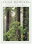 Coast Redwood: A Natural and Cultural History Coast Redwood: A Natural and Cultural History