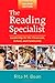 The Reading Specialist, Second Edition: Leadership for the Classroom, School, and Community (Solving Problems in the Teaching of Literacy)