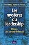 Les myst�res du leadership : Diriger, c'est vendre de l'espoir