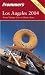 Frommer's Los Angeles: From Vintage Cars to Movie Stars (Frommer's)