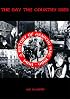 The Day the Country Died: A History of Anarcho Punk 1980 to 1984