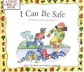I Can Be Safe: A First Look at Safety (First Look at...Series)