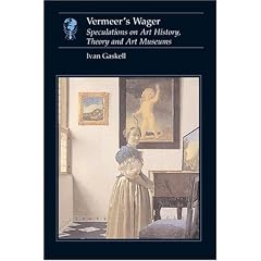 Vermeer's Wager: Speculations on Art History, Theory and Art Museums (Essays in Art & Culture)