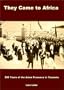 They Came to Africa : 200 Years of the Asian Presence in Tanzania