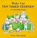 Wake Up! Ten Tired Teddies: A First Counting Book