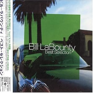 Best Selection by Bill Labounty (Audio CD - 2004) - Import
