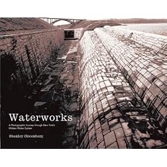 Waterworks: A Photographic Journey Through New York's Hidden Water System