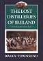 The Lost Distilleries of Ireland
