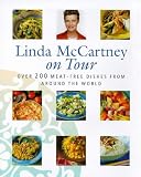 Books : Linda McCartney on Tour: Over 200 Meat-free Dishes from Around the World