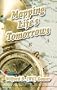 Mapping Life's Tomorrows