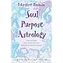 Soul Purpose Astrology: How to Read Your Birth Cha&hellip by Margaret Koolman