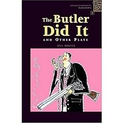 Oxford Bookworms Playscripts, Stage 1: 400 Headwords the Butler Did It And Other Plays