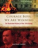 The Easter Rebellion 1916 : a new illustrated history