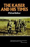 Kaiser and His Times (Norton Library)