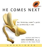 He Comes Next CD: The Thinking Woman's Guide to Pleasuring a Man