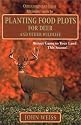 Planting Food Plots for Deer and Other Wildlife