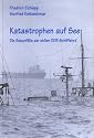 Katastrophen auf See