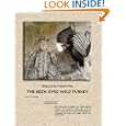 Skillfully Hunting the Keen-Eyed Wild Turkey