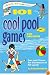 101 Cool Pool Games for Children: Fun and Fitness for Swimmers of All Levels (SmartFun Activity Books)