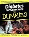 Diabetes for Canadians for Dummies (For Dummies)