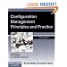 Configuration Management Principles and Practice