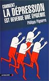 Comment la d�pression est devenue une �pid�mie