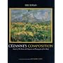 Cezanne's Composition: Analysis of His Form with Diagrams and Photographs of His Motifs