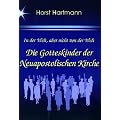 In der Welt, aber nicht von der Welt - Die Gotteskinder der Neuapostolischen Kirche