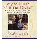 MyMother'sSouthernDesserts:MoreThan180TreasuredFamilyRecipesforHolidayandEverydayCelebration