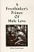 Image of A Freethinker's Primer of Male Love