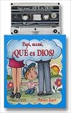Papi, Mami, Que es Dios? (Spanish Edition)
