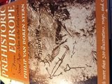 Prehistoric Europe : from Stone Age man to the early Greeks