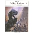 Soldats de pierre, Tome 1 : Les Annales de la Compagnie noire