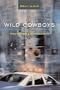 Wild Cowboys: Urban Marauders & the Forces of Order
