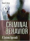 Criminal Behavior: A Systems Approach