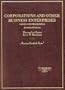 Corporations and Other Business Enterprises (American Casebook Series)