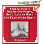 That All People May Be One People, Send Rain to Wash the Face of the Earth