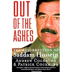 Out of the Ashes: The Resurrection of Saddam Hussein