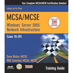 MCSA/MCSE 70-291 Training Guide: (70-276) Implementing and Administering a Windows Server 2003 Network Infrastructure: Implementing, Managing, and ... Infrastructure (Training Guides (Que))